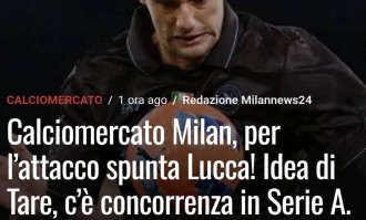 意甲知名媒体人：卢卡再次成为米兰中锋候选，前提是有前锋离队